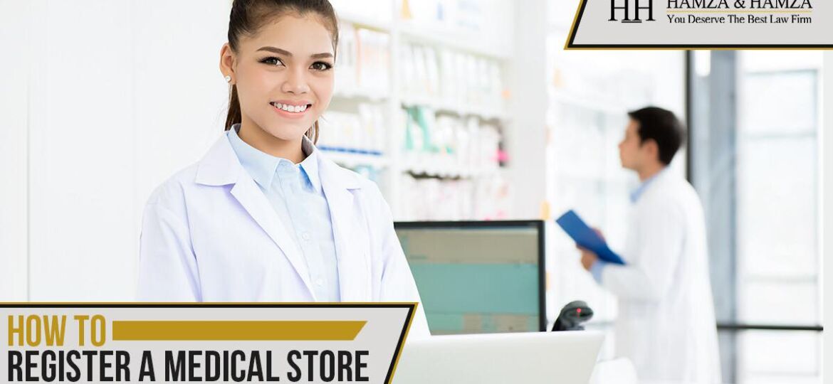 How to Register a Medical Store In Pakistan