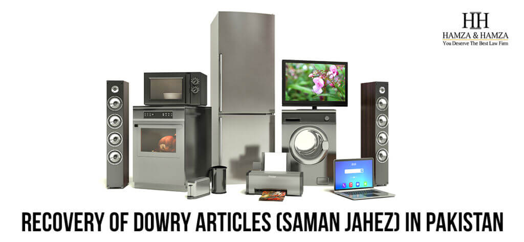 Recovery of Dowry Articles in Pakistan