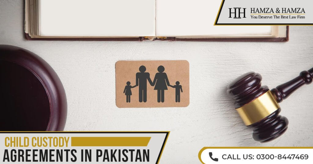 CHILD CUSTODY AGREEMENTS IN PAKISTAN