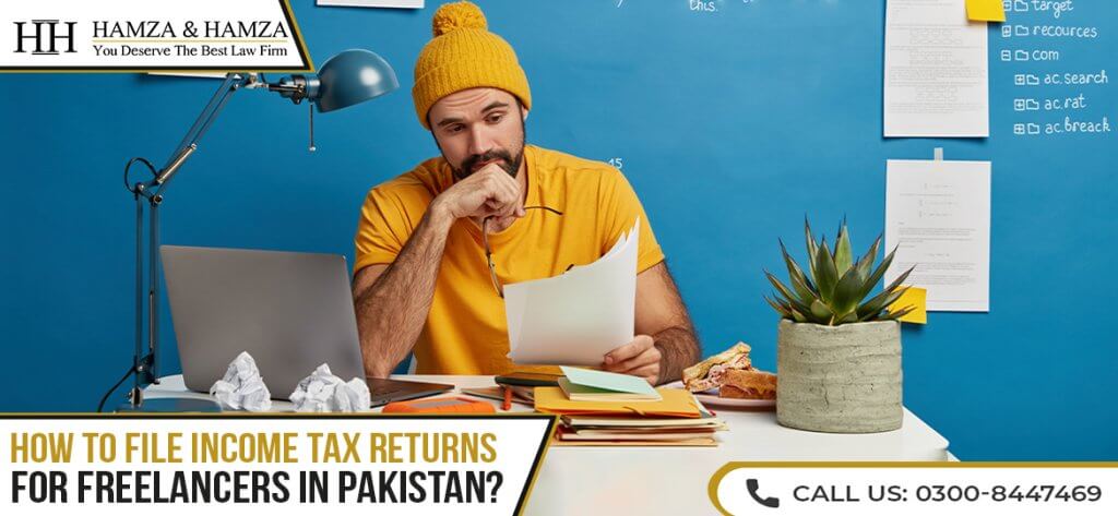 How to file Income Tax Returns for Freelancers in Pakistan?